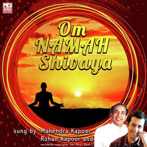 Om Namah Shivaya - Mahendra Kapoor amp Ruhan Kapoor