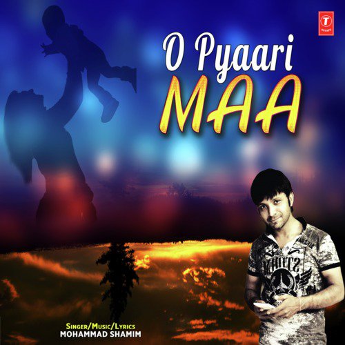O Pyaari Maa - Mohammad Shamim