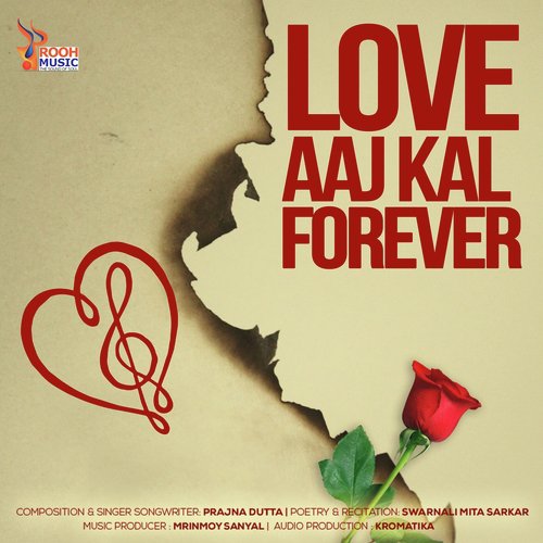 Love Aaj Kal Forever - Prajna Dutta, Swarnali Mita Sarkar