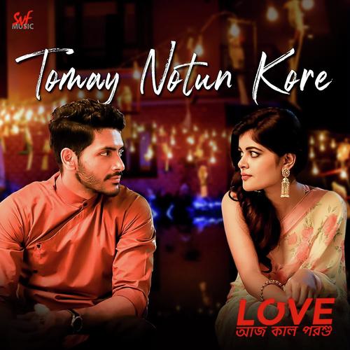 Tomay Notun Kore - Dev Arijit, Arijit Singh, Arijit Singh, Nikhita Gandhi