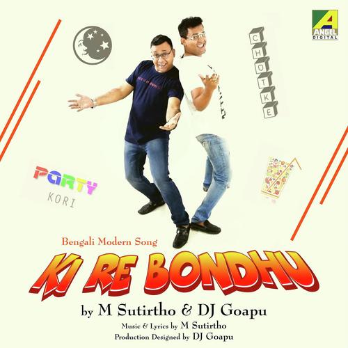 Chol Aaj Raate Tor Ghore - DJ Goapu, M Sutirtho, M Sutirtho