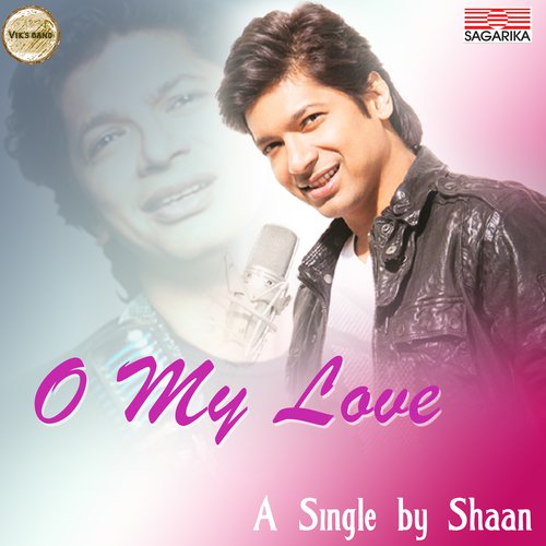 O My Love - Shaan