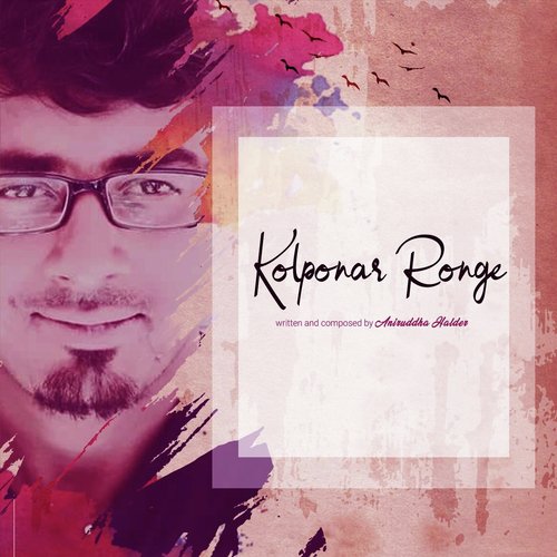 Kolponar Ronge - Aniruddha Halder