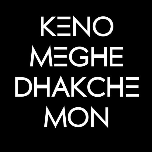 Keno Meghe Dhakche Mon - Soham