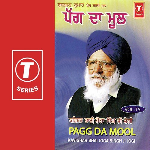 Pagg Da Mool - Bhai Joga Singh Jogi