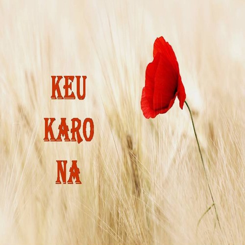 Keu Karo Na - A. Hossain