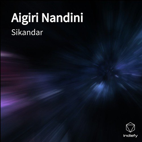 Aigiri Nandini - Sikandar