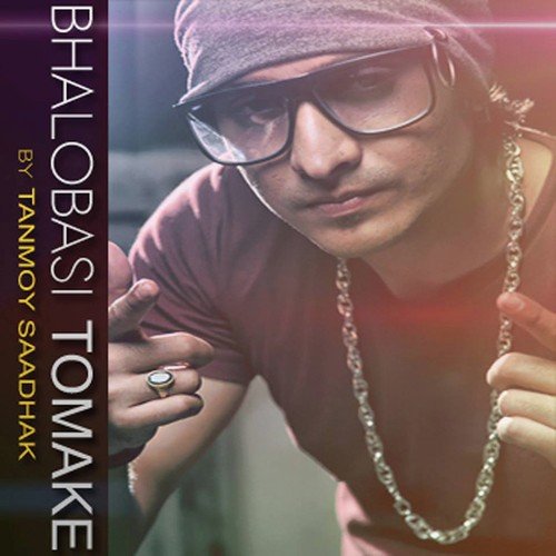 Bhalobasi Tomake Original - Tanmoy Saadhak