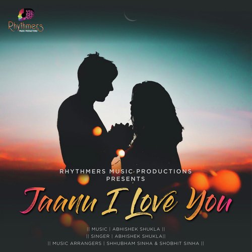 Jaanu I Love You - Abhishek Shukla