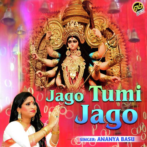 Jago Tumi Jago - Ananya Basu