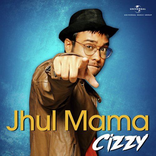 Jhul Mama - Cizzy