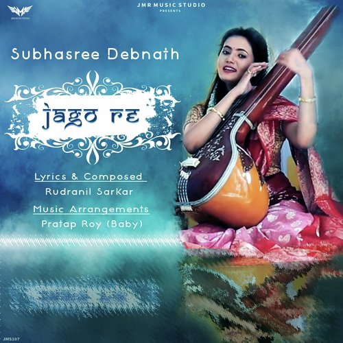 Jago Re - Subhasree Debnath