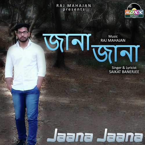 Jaana Jaana - Saikat Banerjee