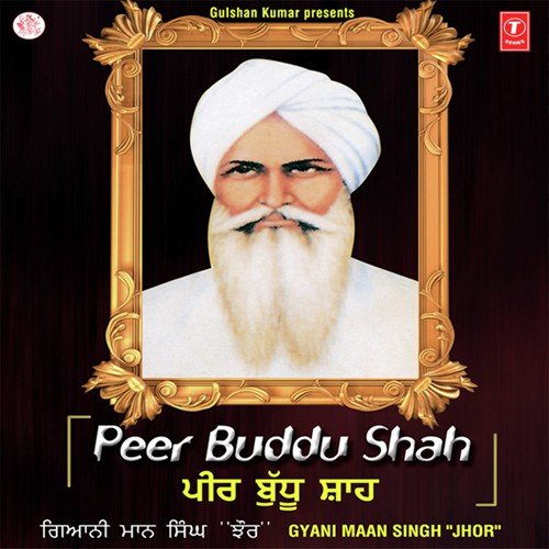 Peer Buddu Shah - Gyani Maan Singh Jhor