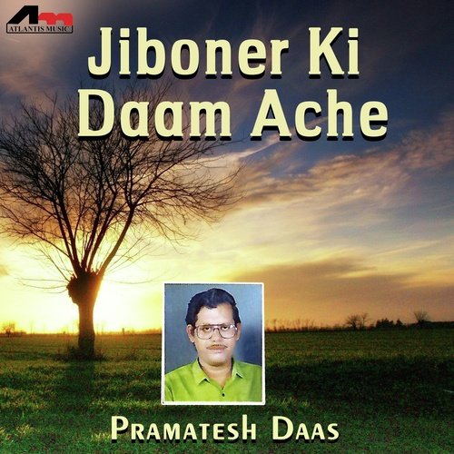 Jiboner Ki Daam - Pramathes Das
