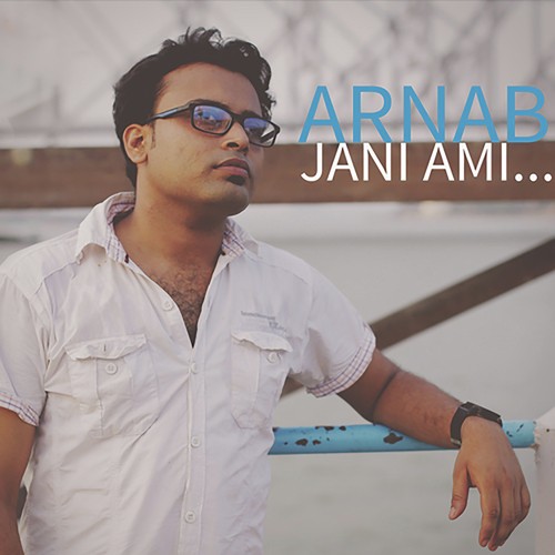 Jani Ami - Arnab Basak