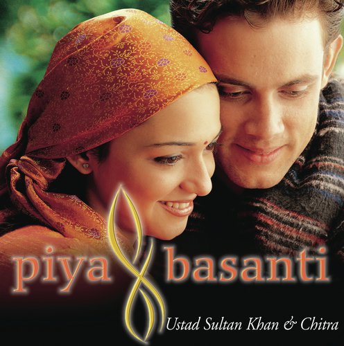 Piya Basanti - K. S. Chithra, Ustad Sultan Khan