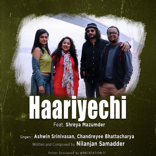 Haariyechi - Ashwin Srinivasan, Chandreyee Bhattacharya
