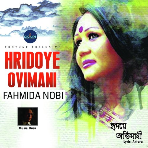 Hridoye Ovimani - Fahmida Nobi