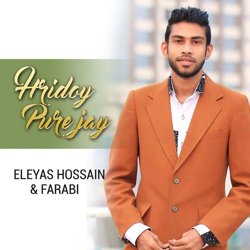 Hridoy Pure Jay - Eleyas Hossain, Farabi