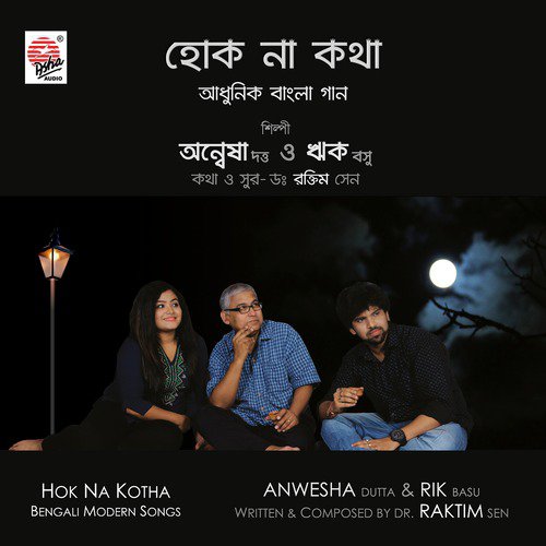 Hok Na Kotha - Rik Basu, Anwesshaa