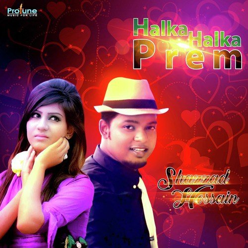 Halka Halka Prem - Shazzad Hossain