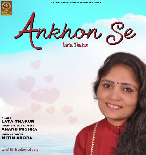 Ankhon Se - Lata Thakur