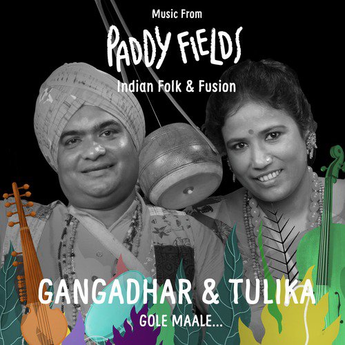 Gole Maale - Tulika, Gangadhar