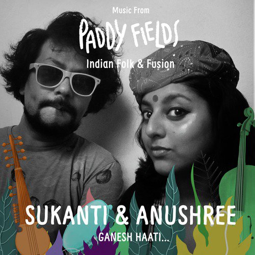 Ganesh Haati - Anushree, Sukanti