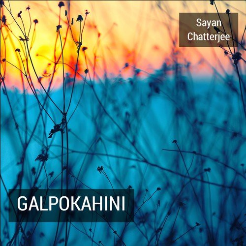 Galpokahini - Sayan Chatterjee