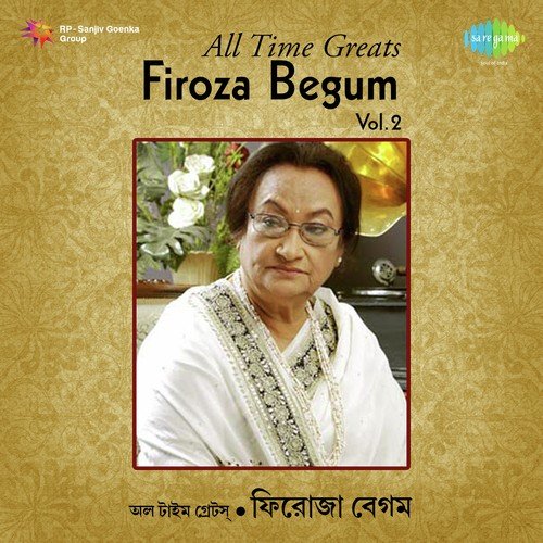 Jato Gaan Ami Geyechhi-Firoza Begum - Firoza Begum