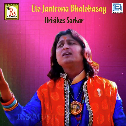 Eto Jantrona Bhalobasay - Hrisikes Sarkar