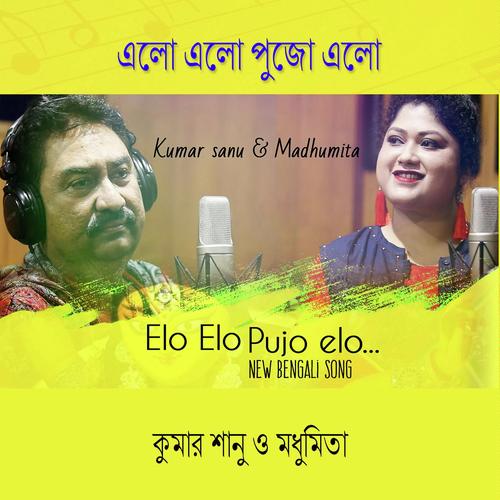 Elo Elo Pujo Elo - Madhumita, Kumar Sanu, Madhumita