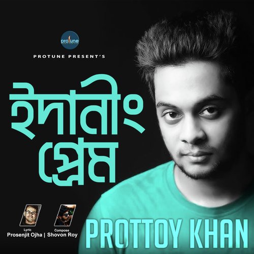 Edaning Prem - Prottoy Khan