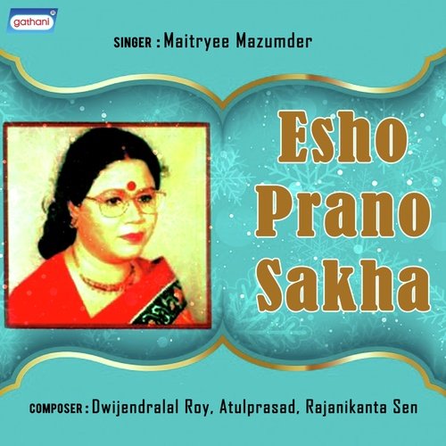 Esho Prano Sakha - Maitreyi Mazumder