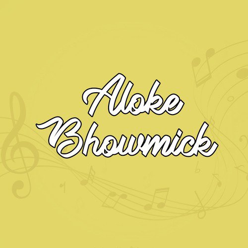 Ey Jiboney Jodi Tomakey Na Paai - Aloke Bhowmick