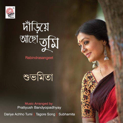Dariye Achho Tumi - Subhamita