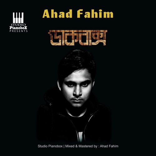 Dakbaksho - Ahad Fahim