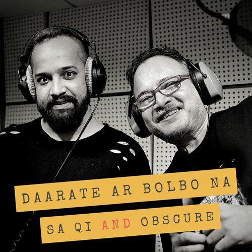 Daarate Ar Bolbo Na - Sa Qi, Obscure