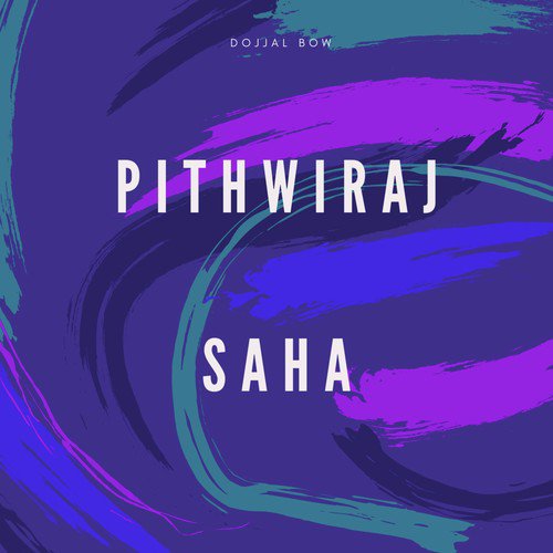 Dojjal Bow - Pithwiraj Saha