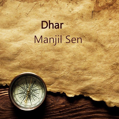 Dhar   Authored by Manjil Sen (Shruti Natak) - Satinath Mukhopadhyay