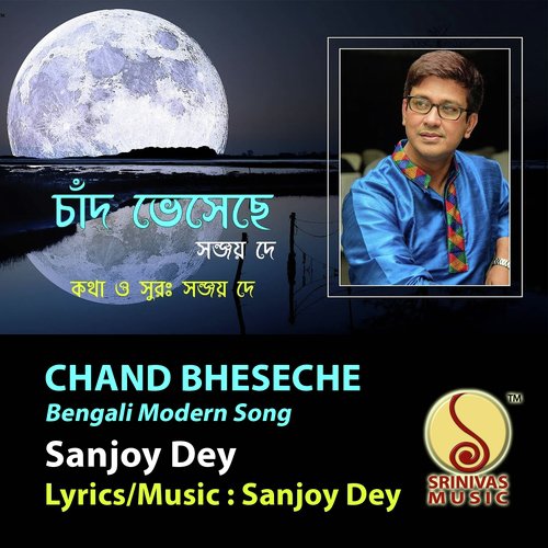 Chand Bheseche - Sanjoy Dey