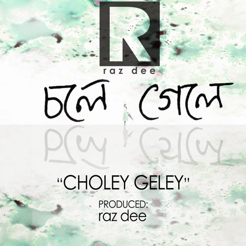 Choley Geley - Raz Dee
