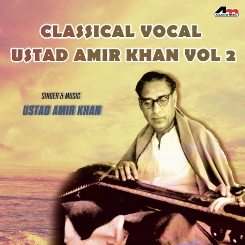Raga Khambaz - Ustad Amir Khan
