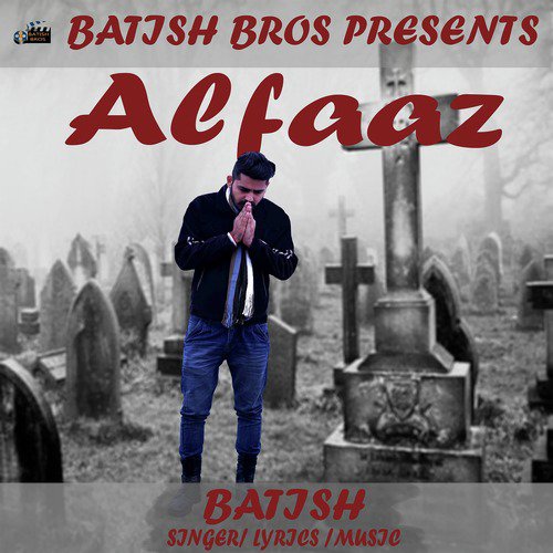 Alfaaz - Batish