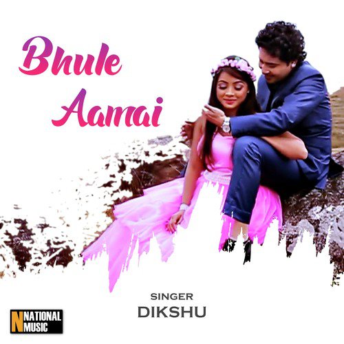 Bhule Aamai - Dikshu Sarma