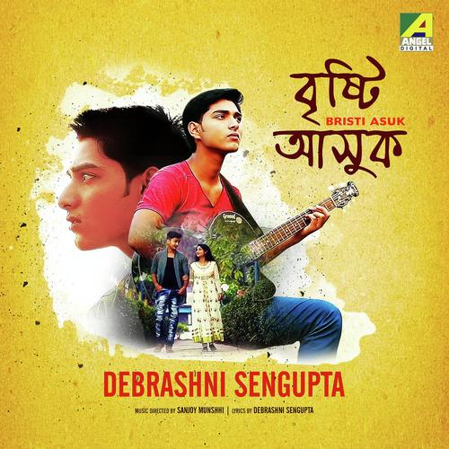 Bristi Asuk - Debrashni Sengupta