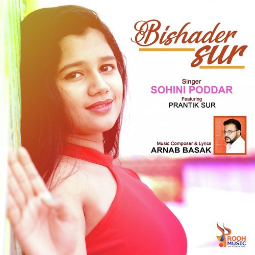 Bishader Sur - Sohini Poddar