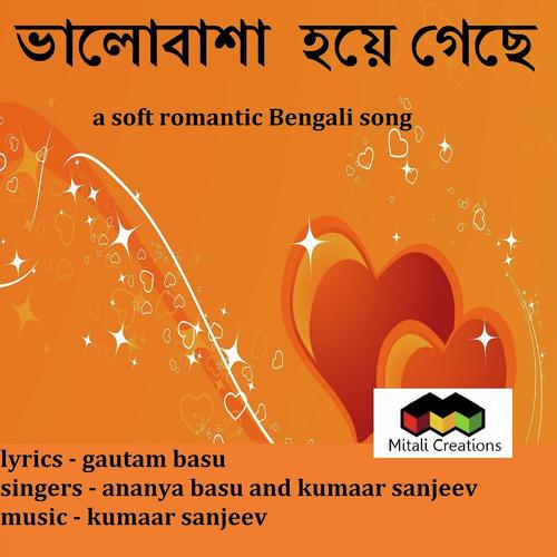 Bhalobasha Hoye Gechey - Ananya Basu, Kumaar Sanjeev, Ananya Basu
