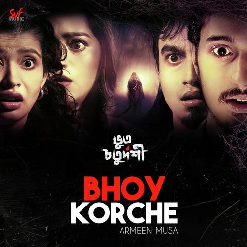 Bhoy Korche - Armeen Musa